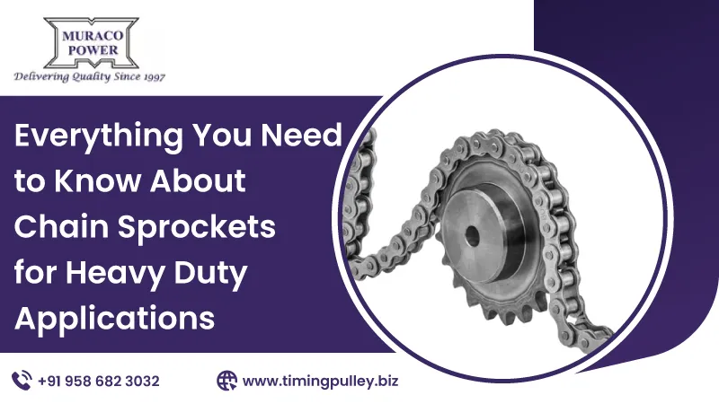 Everything You Need to Know About Chain Sprockets for Heavy Duty Applications